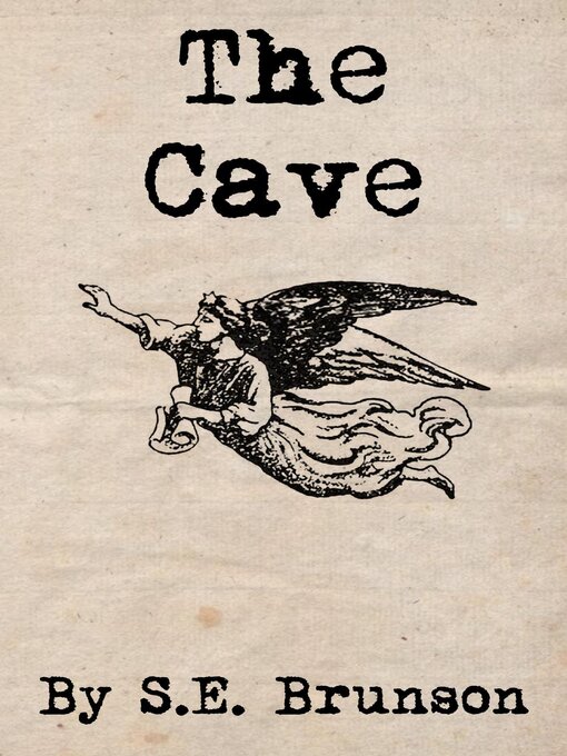 Title details for The Cave by S.E. Brunson - Available